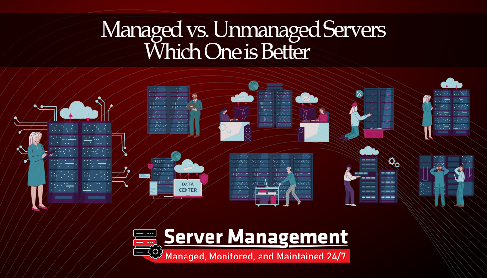 managed-vs-unmanaged-servers-which-one-is-better